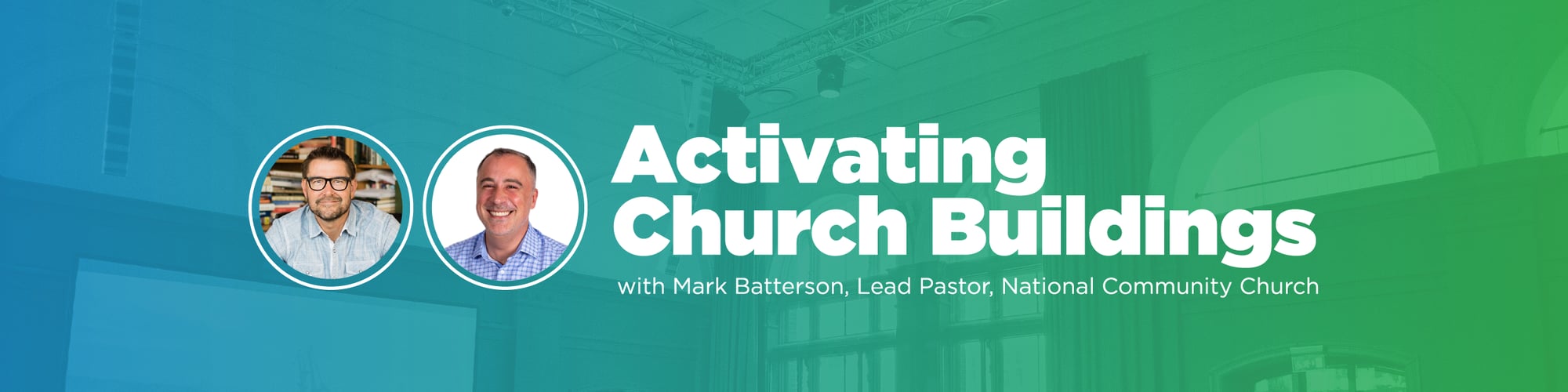 Activating Church Buildings - Batterson_Email Header