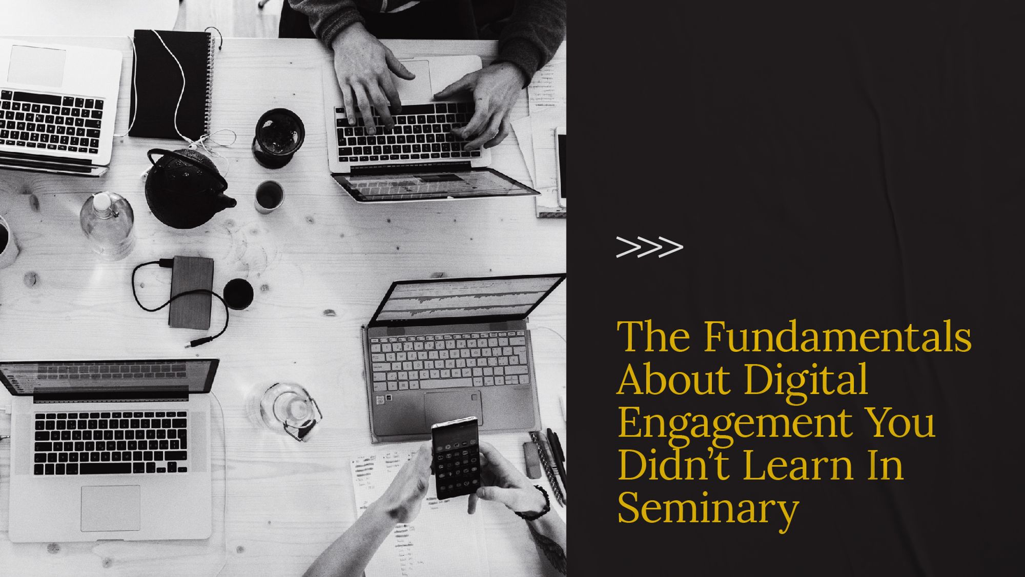 The Fundamentals About Digital Engagement You Didn’t Learn In Seminary